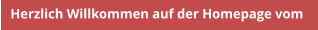 Herzlich Willkommen auf der Homepage vom